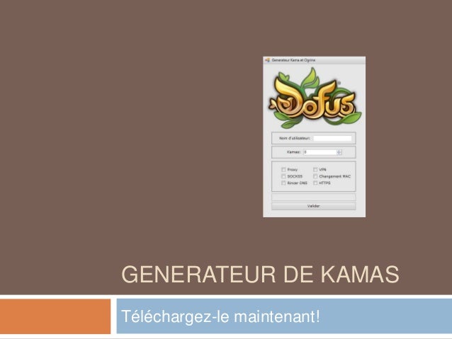TÉLÉCHARGER UN GENERATEUR DE KAMAS UN GENERATEUR DE KAMAS TÉLÉCHARGER